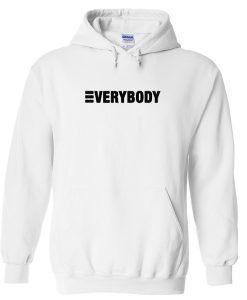 everybody hoodie