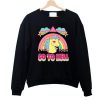 unicorn rainbow go to hell sweatshirt