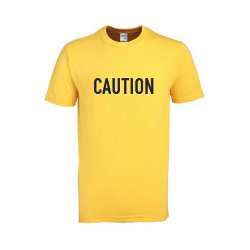 caution tshirt