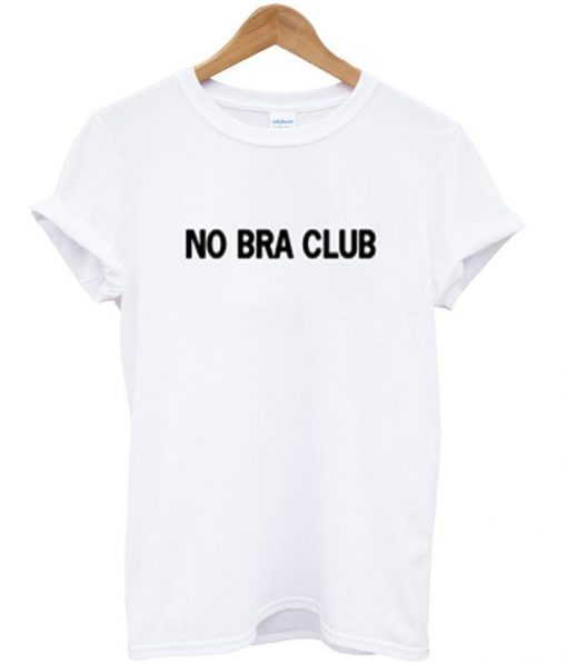 no bra club t-shirt