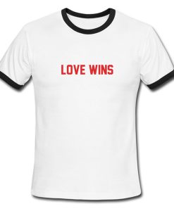 love wins ringer tshirt