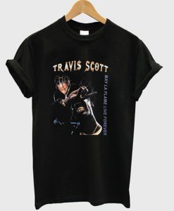 travis scott may la flame live forever t-shirt