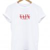 vain t-shirt