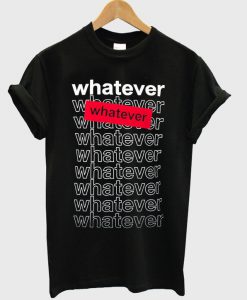 whatever whatever graphic t-shirt