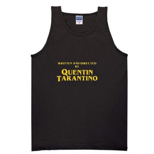 written and directed by quentin tarantino tanktop