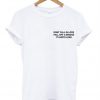 don't fall in love t-shirt