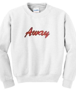 away sweatshirt