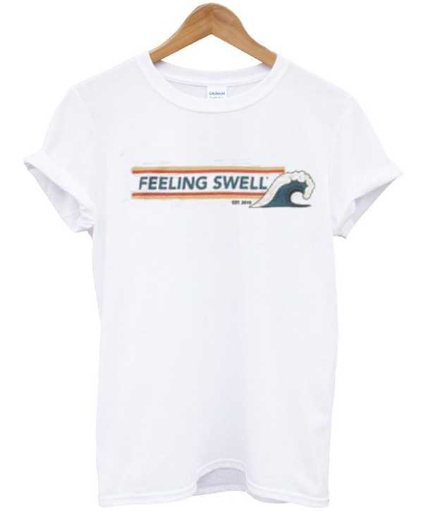 feeling swell t shirt