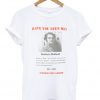 have you seen me barbara holland t-shirt