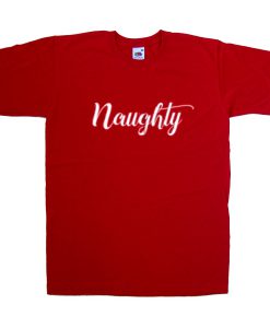 naughty tshirt