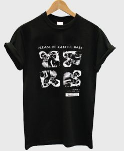 please be gentle baby t-shirt