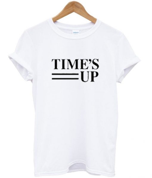 time's up t-shirt