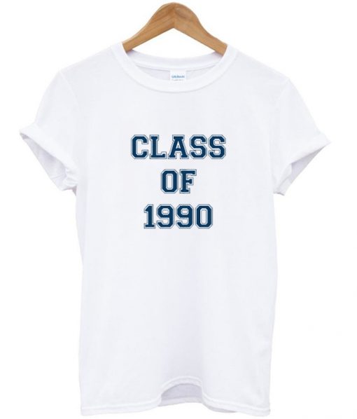 class of 1990 t-shirt