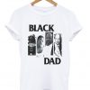 black dad t-shirt