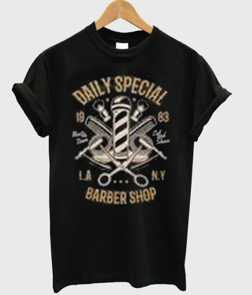 daily special barber shop t-shirt