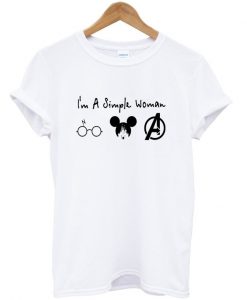 i'm a simple woman t-shirt