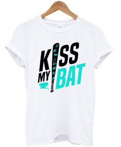 kiss my bat t-shirt