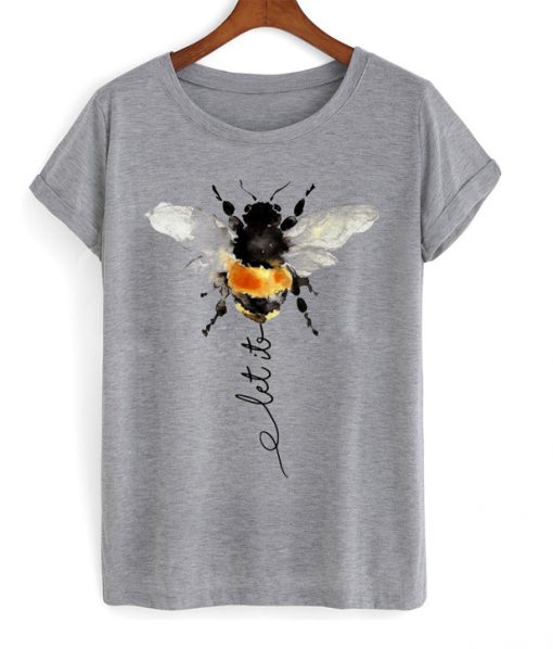let it bee t-shirt