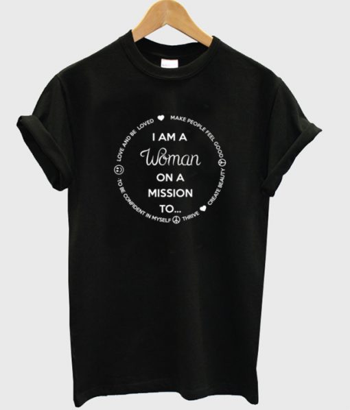 i am a woman on a mission to t-shirt
