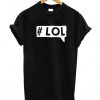 LOL t-shirt