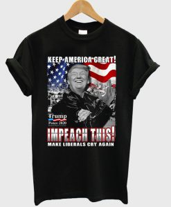 keep america great t-shirt