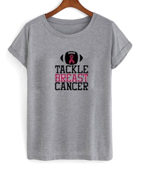 tackle breast cancer t-shirt