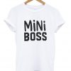 mini boss t-shirt