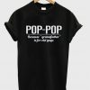 pop pop because grandfather is for old guys t-shirt