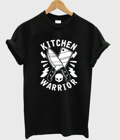 kitchen warrior t-shirt