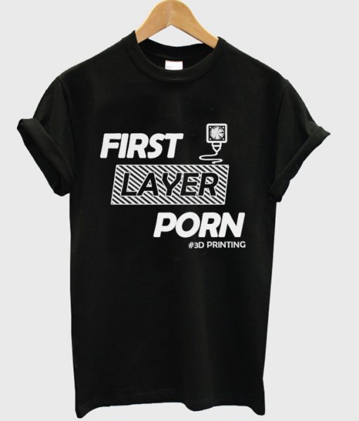 first layer porn t-shirt