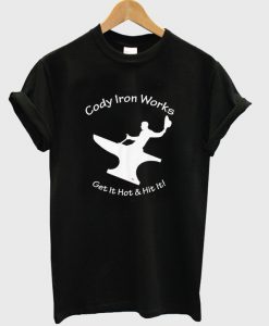 cody iron works t-shirt