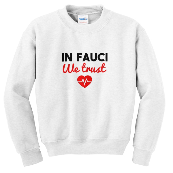 fauci gang sweatshirt