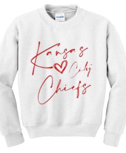 kansas love city chiefs sweatshirt