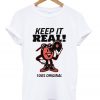 keep it real t-shirt