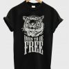 born to be free t-shirt