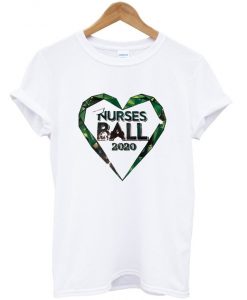nurses ball 2020 t-shirt