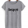 inspire t-shirt