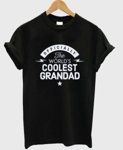 officially the world's coolest grandad t-shirt