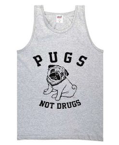 pugs not drugs tanktop