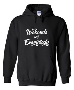 wakanda vs everybody hoodie