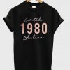 limited 1980 edition t-shirt