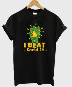 i beat covid 19 t-shirt
