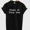 tired of tory lies t-shirt