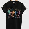 we are happy caravanners t-shirt