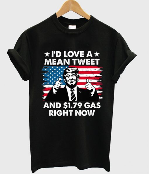 i'd love a mean tweet t-shirt