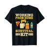 Working From Home Survival Kit T-Shirt
