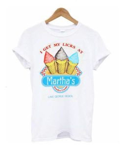 I Get My Licks At Martha’s Dandee Creme T shirt