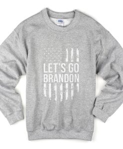 Let’s Go Brandon Unisex Sweatshirt