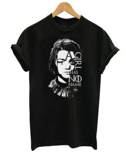 A Girl has No Name Arya Stark T-shirt