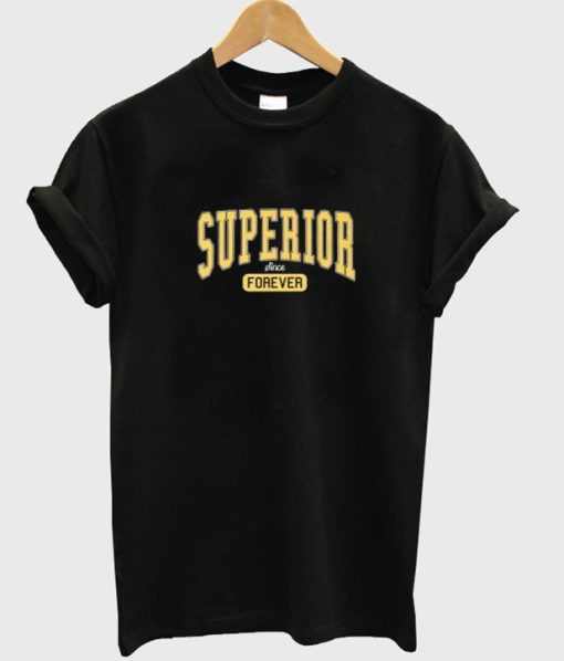 Superior Forever Unisex T-shirt